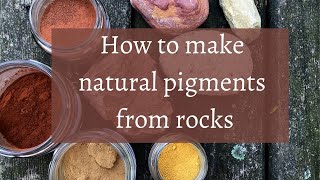 How to make natural pigments from rocks [upl. by Mirielle]