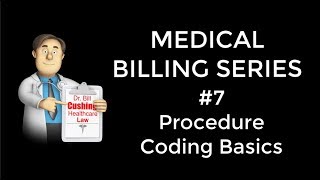 Procedure Coding Basics 1 [upl. by Ynnohj985]