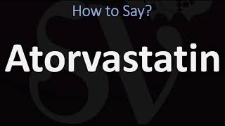 How to Pronounce Atorvastatin CORRECTLY [upl. by Hausner]