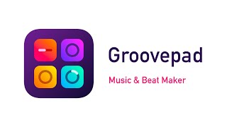 Groovepad  Easily Make Beats And Music Right On Your Phone [upl. by Aimal849]