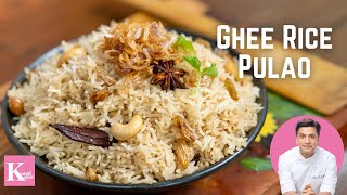 Ghee Rice Pulao Recipe  Neychoru Recipe  Veg Pulav Recipe  Nei Choru  Kunal Kapur Rice Recipes [upl. by Barn717]