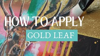 How to Apply GOLD LEAF to ACRYLIC PAINTINGS Gold Leaf Tutorial [upl. by Vaios206]