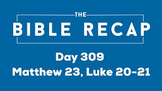 Day 309 Matthew 23 Luke 2021 [upl. by Lap]