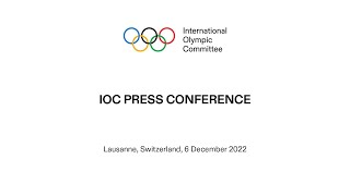 IOC Press Conference  06122022 [upl. by Susana]