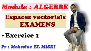 ALGÈBRE  Examens espaces vectoriels Exercice 1 [upl. by Iat]