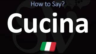 How to Say quotCUISINEquot in Italian  How to Pronounce Cucina also Kitchen [upl. by Tillford]