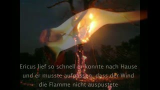 Die Geschichte vom kleinen Ericus  oder wie der Mensch zum Feuer kam [upl. by Laure]