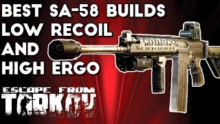 Best SA58 Builds  Low Recoil and High Ergonomics  Escape From Tarkov [upl. by Gautea]