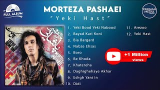 Morteza Pashaei  Yeki Hast I Full Album  مرتضی پاشایی  یکی هست [upl. by Anneuq]