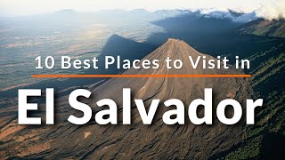 10 Best Places to Visit in El Salvador  Travel Video  SKY Travel [upl. by Annail]