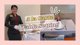 A LA CARTE TABLE SETTING  FampB SERVICE  LPUB [upl. by Wolenik]