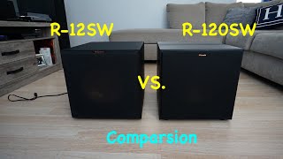 Klipsch R12SW vs R120SW  Comparison [upl. by Meyeroff]