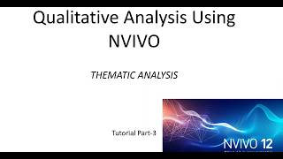 Thematic Analysis Using Nvivo 12 [upl. by Ingalls]