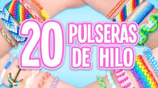 20 IDEAS PARA HACER PULSERAS DE HILO COMPILACIÓN  Tutoriales Belen [upl. by Notrub854]