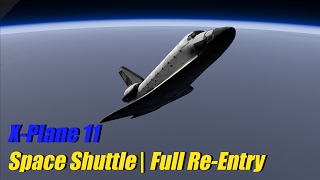 XPlane 11 Beta  Space Shuttle Endeavour  Full ReEntry [upl. by Eberly]