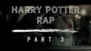 Harry Potter — The Rap PART 3 [upl. by Schweiker44]