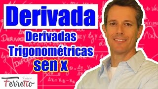 Derivadas Trigonométricas  Seno Aula 15 [upl. by Comyns]