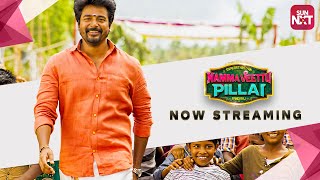 Namma Veettu Pillai  Tamil Movie 2019  Full Movie on SunNXT  Sivakarthikeyan [upl. by Nivej]