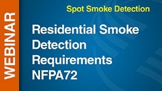 SmokeFire  Webinar Residential Smoke Detection Requirements NFPA72 [upl. by Belva74]