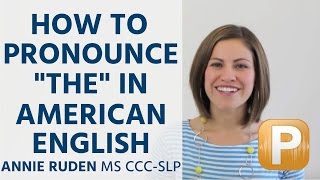 How to Pronounce quotThequot in American English Pronunciation [upl. by Collier118]