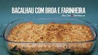 Bacalhau com Broa e Farinheira [upl. by Terr]