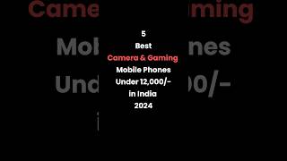 5 Best Camera and Gaming Phones Under 12000 [upl. by Materi110]