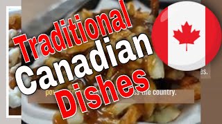 10 Traditional Canadian Dishes You MustTry [upl. by Milde]