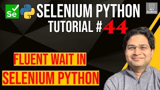 Selenium Python Tutorial 44  Fluent Wait in Selenium Python [upl. by Rind]