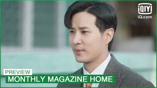 EP13 Preview  Monthly Magazine Home  iQiyi KDrama [upl. by Creight]