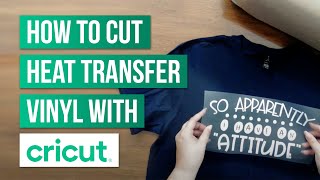 How To Cut Heat Transfer Vinyl With Cricut [upl. by Eiromem]