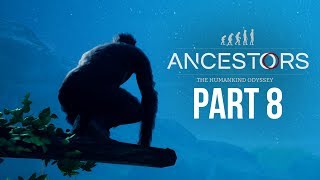 ANCESTORS THE HUMANKIND ODYSSEY Gameplay Walkthrough Part 8  EXPLORING [upl. by Iemaj]