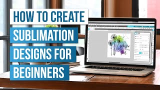 🔥 How to Create Sublimation Designs for Beginners [upl. by Ahsaela]