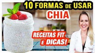 10 Receitas com CHIA para EMAGRECER  FÁCEIS RÁPIDAS e BARATAS Gostosas e SAUDÁVEIS [upl. by Encrata]