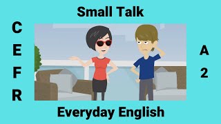 Small Talk  Making Small Talk  Everyday English [upl. by Strain]