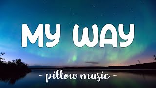 My Way  Calvin Harris Lyrics 🎵 [upl. by Illene]