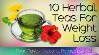 10 Best Teas for Weight Loss [upl. by Fanchette]