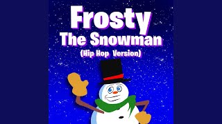 Frosty the Snowman Hip Hop Version [upl. by Carita]