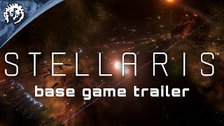 Stellaris  Base Game Trailer [upl. by Encratia365]