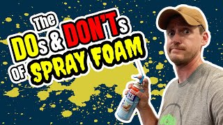 The DOs amp DONTs of DIY Spray Foam Insulation [upl. by Yraeg]