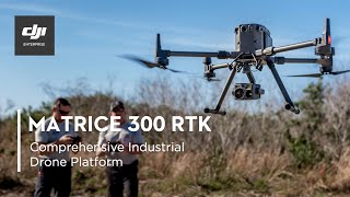 DJI Enterprise Matrice 300 RTK and Zenmuse H20 Series  Comprehensive Industrial Drone Platform [upl. by Aneras]