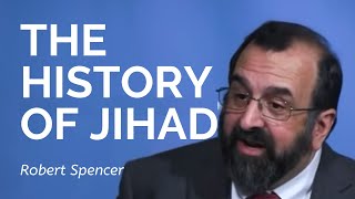 Robert Spencer The History of Jihad [upl. by Jemimah984]