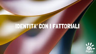 Calcolo combinatorio Identità con i fattoriali [upl. by Schilit]