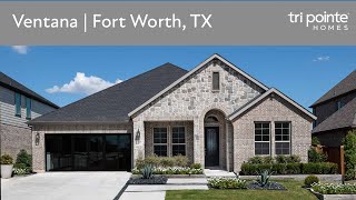 Ventana Community  New Homes in Fort Worth TX by Tri Pointe Homes [upl. by Elmer742]