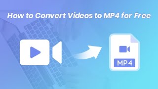 How to Convert Video to MP4 [upl. by Beauchamp678]