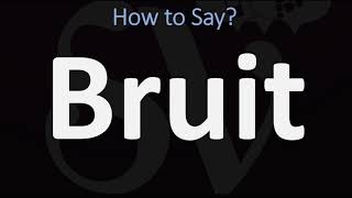 How to Pronounce Bruit CORRECTLY [upl. by Stortz]