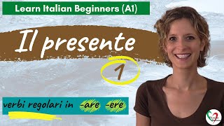 23 Learn Italian Beginners A1 The present tense pt 1 regular verbs in are and ere [upl. by Norby553]