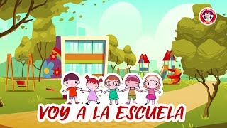 Voy A La Escuela  Canti Rondas  Canciones Infantiles [upl. by Edlin983]