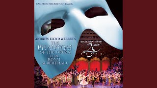 The Phantom Of The Opera Live At The Royal Albert Hall2011 [upl. by Etnahs]