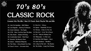 Classic Rock Greatest Hits 70s 80s  Best Of Classic Rock Playlist 70s and 80s [upl. by Sadler]