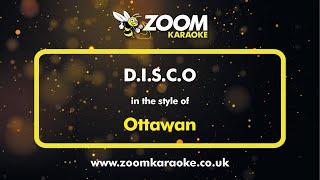 Ottawan  DISCO  Karaoke Version from Zoom Karaoke [upl. by Eellah]